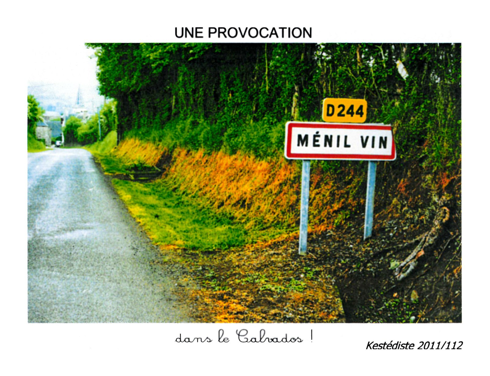 Une provocation